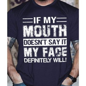 Men Cotton Funny If You Mouth Doesn't Say It My Face Definitely Will Casual Crew Neck Tee, T-Shirts, , COTOSEN, Apparel Online, Cheap Clothes, Buy Now