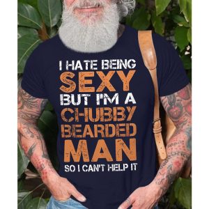 Men Cotton T-Shirt I Hate Being Sexy But I Am A Chubby Bearded Man So I Can't Help It Graphic Casual Tee, T-Shirts, , COTOSEN, Apparel Online, Cheap Clothes, Buy Now