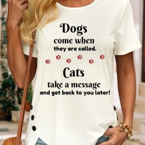 Lilicloth X Kat8lyst Dog's Come When They Are Called Cats Take A Message And Get Back To You Later Women's T-Shirt, color:White|size:3XL, Lilicloth.com