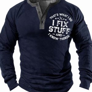 Men’s That’s What I Do I Fix Stuff And I Know Things Casual Regular Fit Top, color:Deep Blue|size:3XL, Lilicloth.com