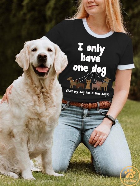 Lilicloth X Funnpaw Women's I Only Have One Dog But My Dog Has A Few Dogs Casual T-Shirt, color:Black|size:L, Lilicloth.com