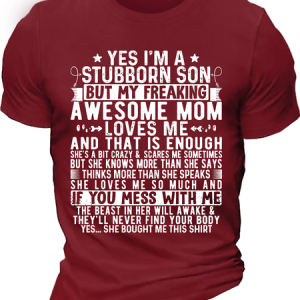 Men's Funny Mom Son I'm A Stubborn Son But My Freaking Awesome Mom Loves Me Cotton Casual Crew Neck Text Letters T-Shirt, T-shirts, Lilicloth.com
