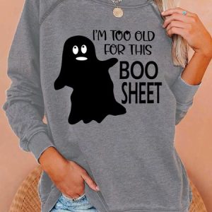 Lilicloth X Paula I'm Too Old For This Boo Sheet Women's Sweatshirt, color:Gray|size:3XL, Lilicloth.com