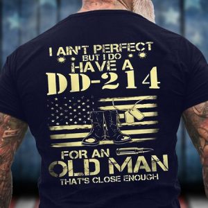 Men's I Ain't Perfect But I Do Have A Dd-214 For An Old Man That's Close Enough Funny Fourth Of July Independence Day Graphic Printing Casual Text Letters Cotton T-Shirt, T-shirts, Lilicloth.com