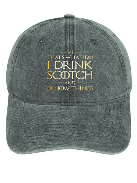 Men's /Women's That's What I Do I Drink Scotch And I Know Things Graphic Printing Regular Fit Adjustable Denim Hat, color:Light Gray|size:One-size, Lilicloth.com