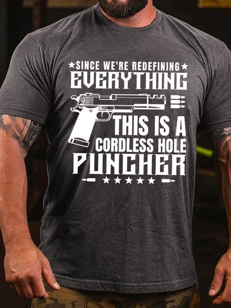 Since We Are Redefining Everything This Is A Cordless Hole Puncher Crew Neck Cotton Blends Casual T-shirt, color:Deep Gray|size:3XL, Lilicloth.com