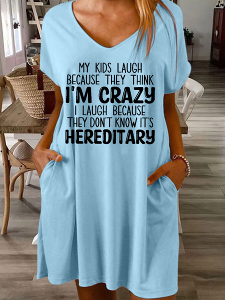 Women's Funny My Kids Laugh Because They Think I'm Crazy I Laugh Because They Don't Know It's Hereditary Casual Dress, color:Light Blue|size:3XL, Lilicloth.com