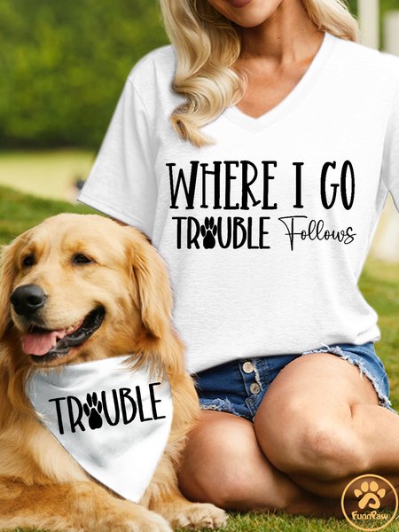 Women's Funny Word Where I Go Trouble Follows Text Letters Cotton-Blend Matching T-Shirt, color:White|size:3XL, Lilicloth.com