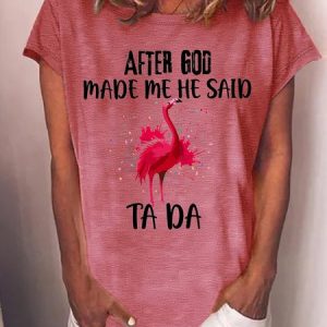 Women's After God Made Me He Said Ta Da Funny Graphic Printing Crew Neck Text Letters Casual Loose T-Shirt, T-shirts, Lilicloth.com