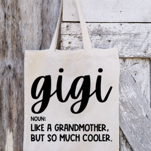 Women's Gigi Like A Grandmather But So Much Cooler Funny Graphic Printing Casual Text Letters Shopping Tote, color:White|size:One-size, Lilicloth.com
