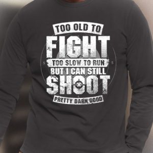 Mens Too Old To Fight I Can Still Shoot Crew Neck Casual T-Shirt, color:Gray|size:3XL, Lilicloth.com