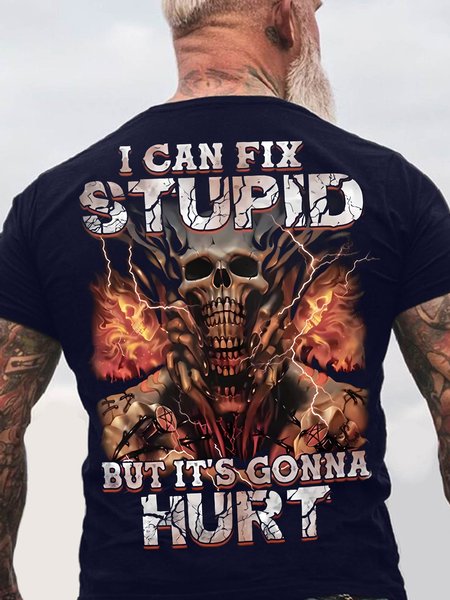 Men's Funny I Can Fix Stupid But It Is Gonna Hurt Skull Graphic Printing Cotton Loose Casual T-Shirt, T-shirts, Lilicloth.com