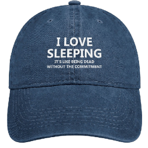 I Love Sleeping It Is Like Being Dead Without The Commitment Funny Adjustable Denim Hat, color:Blue|size:One-size, Lilicloth.com