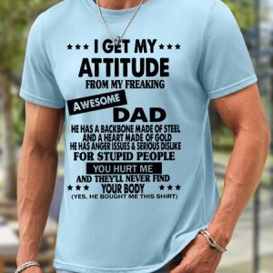 Men I get My Attitude From My Freaking Awesome Dad Waterproof Oilproof And Stainproof Fabric Casual Crew Neck T-Shirt, color:Light Blue|size:3XL, Lilicloth.com