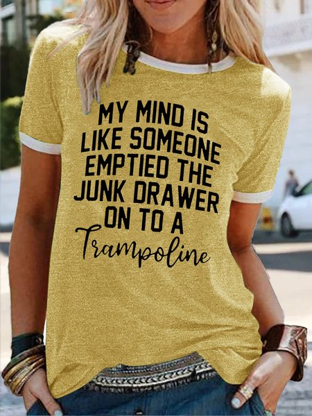 Women's My Mind Is Like Someone Emptied The Junk Drawer On To A Trampoline Crew Neck T-Shirt, color:Yellow|size:3XL, Lilicloth.com