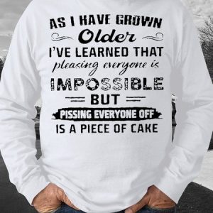 Men's As I Have Grown Older I Have Learned That Pleasing Everyone Is Ompossible Funny Graphics Print Casual Cotton-Blend Text Letters Sweatshirt, color:White|size:3XL, Lilicloth.com