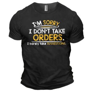 Men's Cotton T-Shirt Crew Neck Short Sleeve Everyday Casual Funny I Am Sorry I Don'T Take Orders I Barely Take Suggestio, T-Shirts, , COTOSEN, Apparel Online, Cheap Clothes, Buy Now