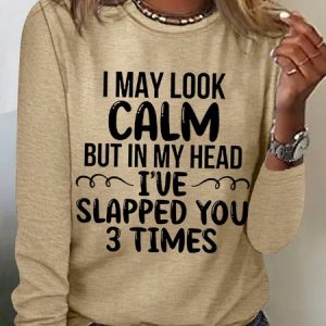 Women Funny I May Look Calm Crew Neck Simple Cotton-Blend Long Sleeve Top, color:Khaki|size:3XL, Lilicloth.com