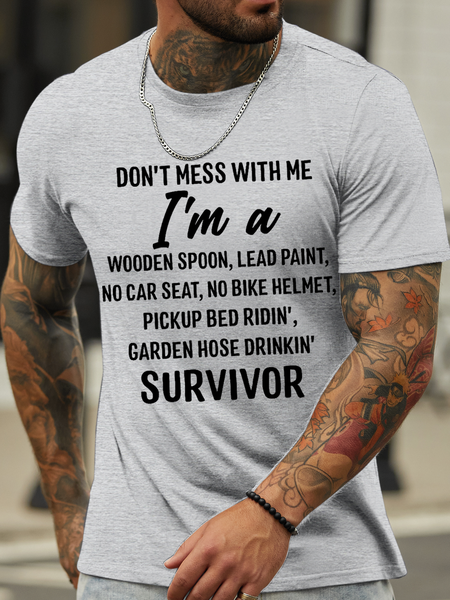 Men’s Don’T Mess With Me I Am A Survivor Loose Casual Text Letters T-Shirt, T-shirts, Lilicloth.com