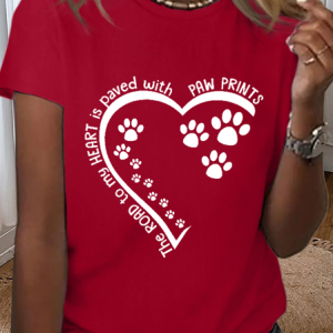 Women's Dog Lovers The Road To My Heart Is Paved With Paw Prints Loose Cotton T-Shirt, T-shirts, Lilicloth.com
