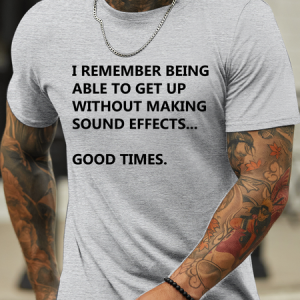 Lilicloth X Hynek Rajtr I Remember Being Able To Get Up Without Making Sound Effects Good Times MenвЂ™s Cotton Casual T-Shirt, T-shirts, Lilicloth.com