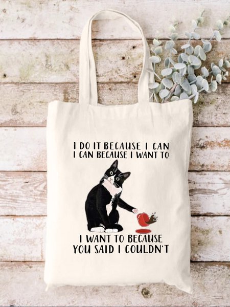 I Do It Because I Can I Can Because I Want To I Want To Because You Said I Couldn't Animal Cat Graphic Shopping Tote Bag, Bags, Lilicloth.com