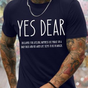 Men's Yes Dear Disclamer For Lifelong Happiness Use Phrase On A Daily Basis And Or When Life Seems To Be In Danger Funny Graphic Print Valentine's Day Gift Couples Cotton Crew Neck Casual Text Letters T-Shirt, color:Purplish blue|size:3XL, Lilicloth.com