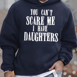 Men's You Can't Scare Me I Have Daughters Funny Graphic Print Casual Text Letters Hoodie Loose Sweatshirt, color:Dark Blue|size:3XL, Lilicloth.com
