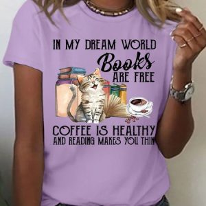 Women's Casual Cotton Funny In My Dream Books  Coffee Lover Letter T-Shirt, T-shirts, Lilicloth.com