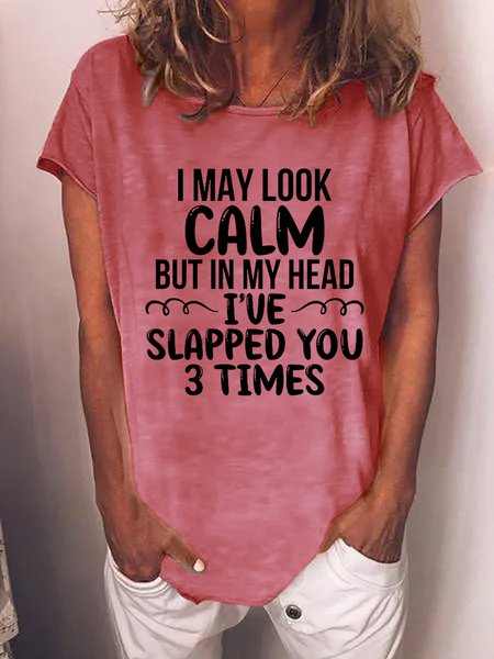 Women's I May Look Calm Funny Crew Neck Cotton Blends Casual Short Sleeve T-shirt, color:Pink|size:3XL, Lilicloth.com
