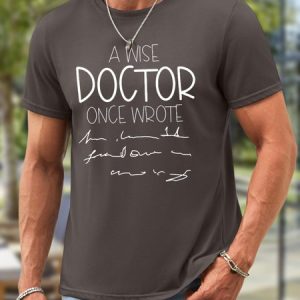 Men A Wise Doctor Once Wrote Waterproof Oilproof And Stainproof Fabric Text Letters Casual T-Shirt, color:Deep Gray|size:3XL, Lilicloth.com