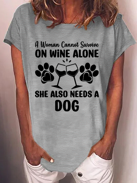 Women's Funny Word A Woman Cannot Survive On Wine Alone She Also Needs Dog Loose Casual T-Shirt, color:Gray|size:3XL, Lilicloth.com