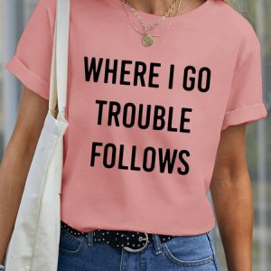 Lilicloth X Funnpaw Women's Where I Go Trouble Follows Pet Matching T-Shirt, color:Pink|size:XXL, Lilicloth.com