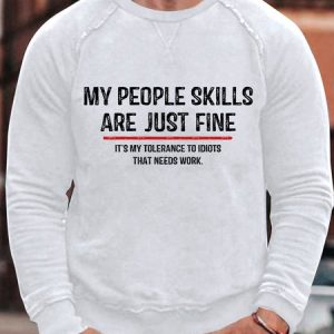 Men's My People Skills Are Just Fine Funny Text Letters Sweatshirt, color:White|size:3XL, Lilicloth.com