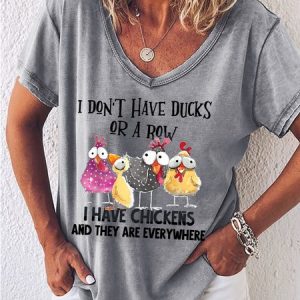Women's I Don't Have Ducks or A Row I Have Chickens Are Casual Animal T-Shirt, T-shirts, Lilicloth.com