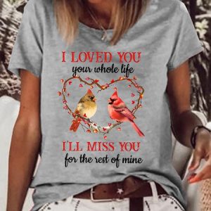 Women's Casual I Loved You, Your Whole Life Crew Neck T-Shirt, color:Gray|size:3XL, Lilicloth.com