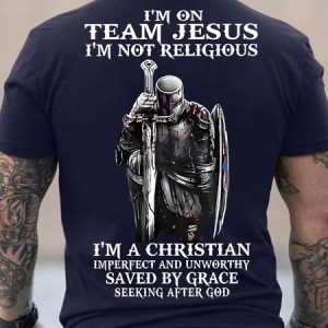Men's I Am Not Team Jesus I Am Not Religious I Am A Christian Imperfect And Unworthy Saved By Grace Seeking After God Funny Graphic Printing Crew Neck Casual Loose Cotton T-Shirt, T-shirts, Lilicloth.com