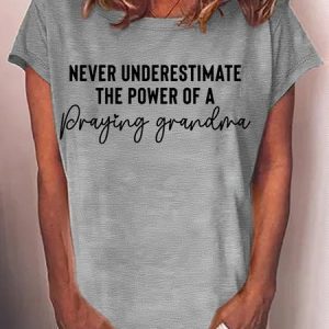 Women's Never Underestimate The Power Of A Praying Grandma Letters T-Shirt, color:Gray|size:3XL, Lilicloth.com