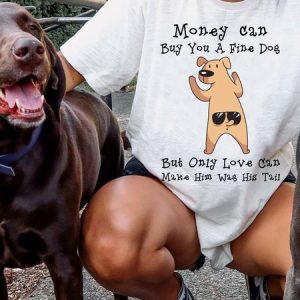 Lilicloth X Funnpaw X Ana Money Can Buy You A Fine Dog But Only Love Can Make Him Wag His Tail Women's T-Shirt, color:White|size:L, Lilicloth.com