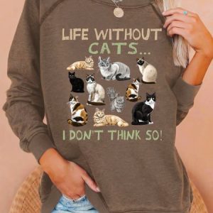 Women's Funny Life without Cat I dont think so Cat Lovers Casual Crew Neck Sweatshirt, color:Coffee|size:3XL, Lilicloth.com