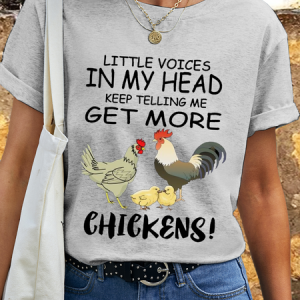 Women's Cotton Little Voices In My Head Keep Telling Me Get More Chickens Funny Animal T-Shirt, T-shirts, Lilicloth.com