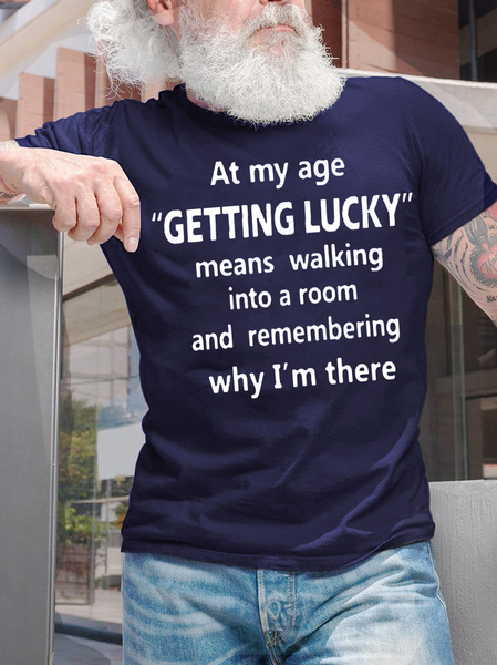 Men's At My Age Getting Lucky Means Walking Into A Room And Remembering Why I Am There Funny Dog Graphic Print Text Letters Cotton Casual T-Shirt, color:Purplish blue|size:3XL, Lilicloth.com