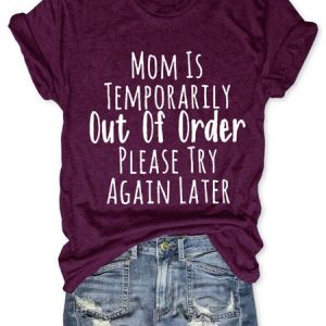 Mom is Temporarily Out of Order with Sayings Casual Short Sleeve T-Shirt, color:Wine Red|size:3XL, Lilicloth.com
