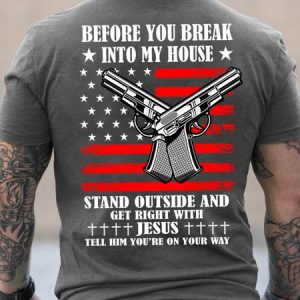 Lilicloth X Y Before You Break Into My House Stand Outside And Get Right With Jesus Tell Him You're On Your Way Men's T-Shirt, color:Deep Gray|size:3XL, Lilicloth.com