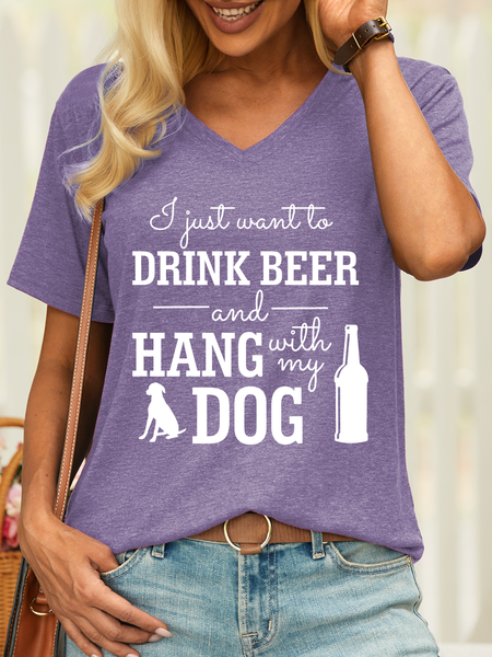 Women’s I Just Want To Drink Beer And Hang With My Dog Cotton Casual V Neck T-Shirt, color:Purple|size:3XL, Lilicloth.com