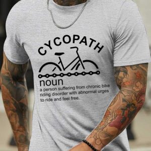 Lilicloth X Y Cycopath A Person Suffering From Chronic Bike Riding Disorder With Abnormal Urges To Ride And Feel Free Funny Cotton Crew Neck T-Shirt, color:Light Gray|size:3XL, Lilicloth.com