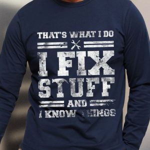 Men That's What I Do I Fix Stuff And I Know Things Funny Saying Loose Casual T-Shirt, color:Dark Blue|size:3XL, Lilicloth.com