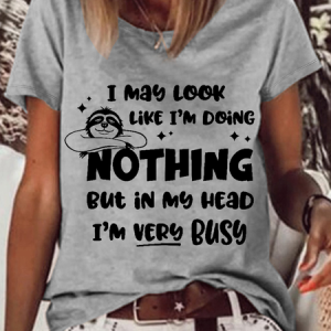 Women's Sarcastic I May Look Like I'm Doing Nothing Casual Crew Neck Loose T-Shirt, color:Gray|size:3XL, Lilicloth.com