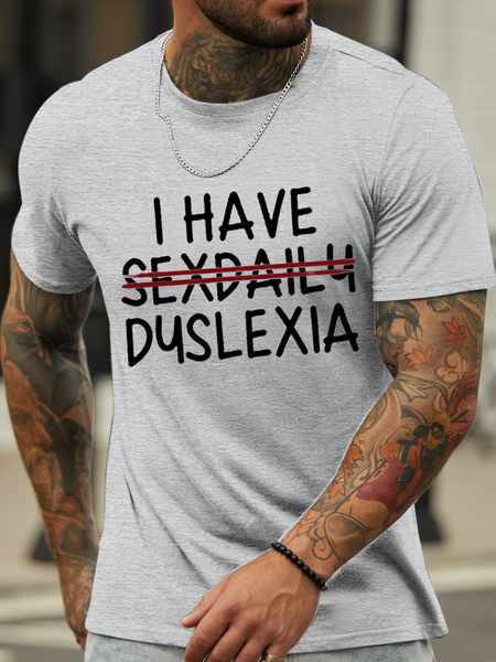 Men's I Have Sexdaily Dyslexia Text Letters Casual Cotton T-Shirt, color:Light Gray|size:3XL, Lilicloth.com