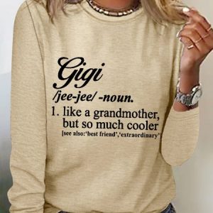 Women's Funny Gigi Like A Grandmother But So Much Cooler Simple Long Sleeve Top, color:Khaki|size:3XL, Lilicloth.com
